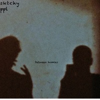 Between Homies - Single - sktchy ppl