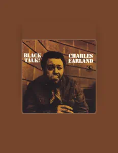 Listen to Charles Earland, watch music videos, read bio, see tour dates & more!