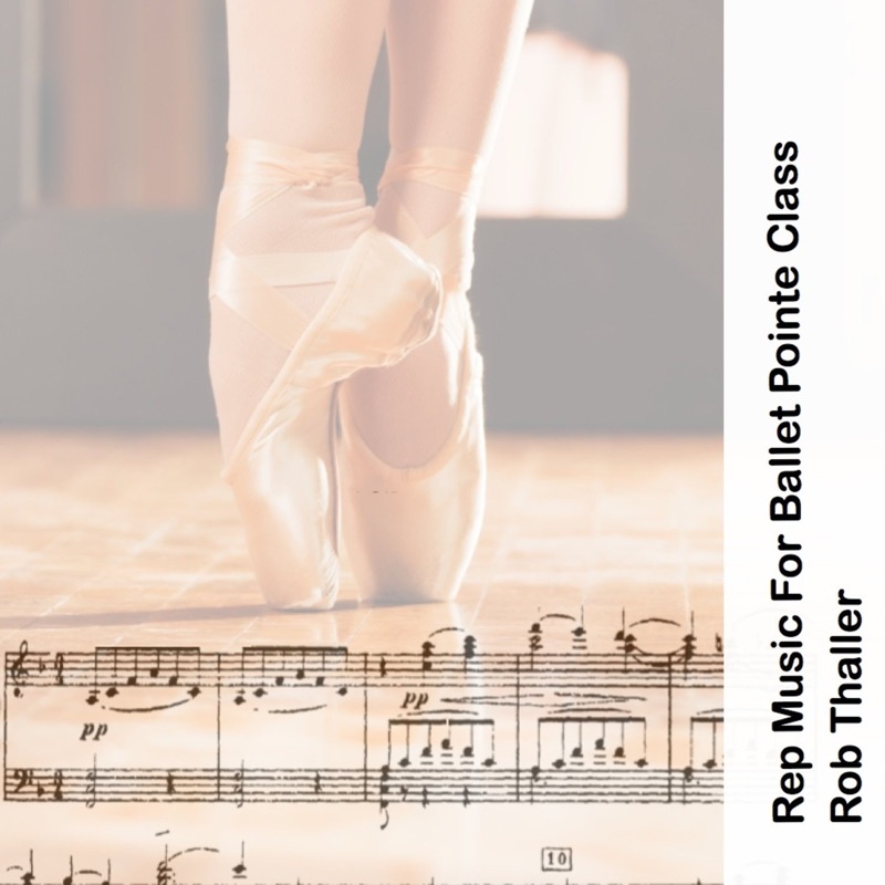 Rep Music for Ballet Pointe Class