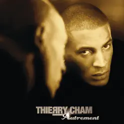 Autrement - Thierry Cham Autrement - Thierry Cham