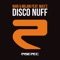 Disco Nuff (Alex Gaudino, Jason Rooney Remix) - Nari & Milani & Max C lyrics