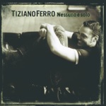 Tiziano Ferro - Ti scatterò una foto