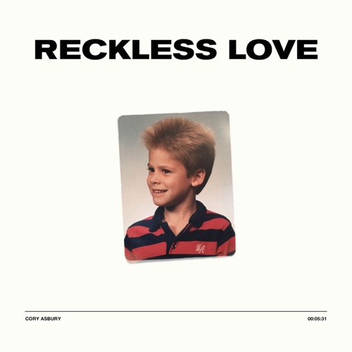 Reckless Love with Cory Asbury