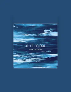 Listen to Blue Collectif, watch music videos, read bio, see tour dates & more!