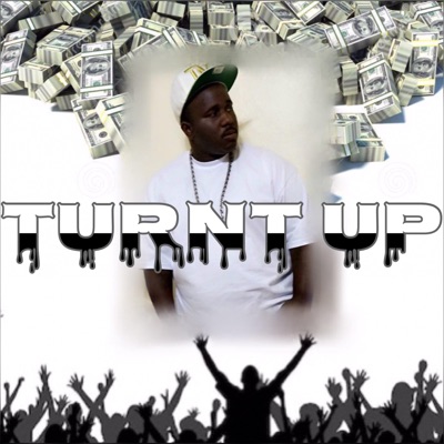Turnt Up - Single