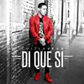 Di Que Si