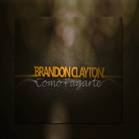 Como Pagarte - Brandon Clayton