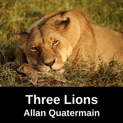 A Tale of Three Lions (Unabridged)