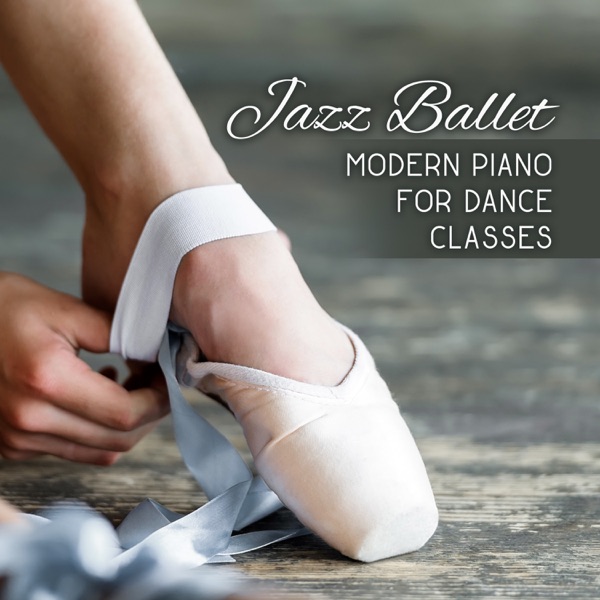 Jazz Ballet: Modern Piano for Dance Classes, Balerina Choreography