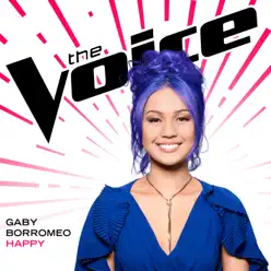 Happy (The Voice Performance) - Single - Gaby Borromeo Happy (The Voice Performance) - Single - Gaby Borromeo