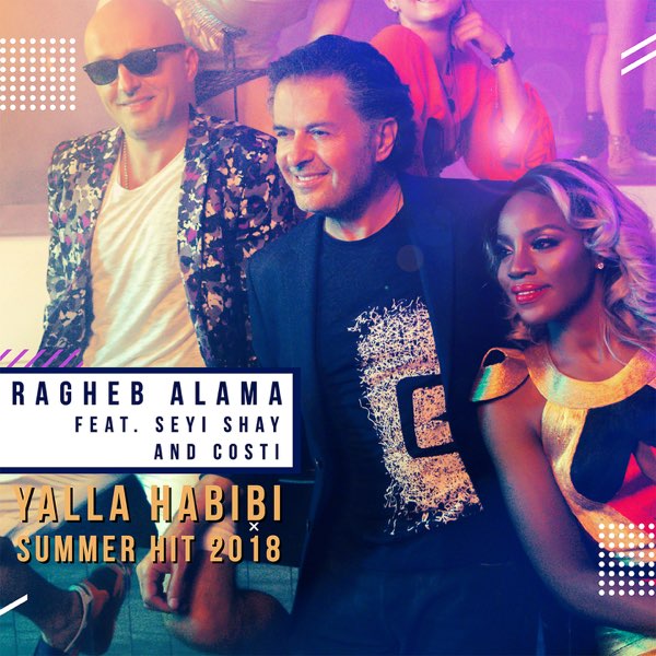 ‎Yalla Habibi (feat. Seyi Shay & Costi) [Summer Hit] - Single by Ragheb  Alama on Apple Music