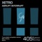 Abrupt Interrupt (Motiva Remix) - Xetro lyrics