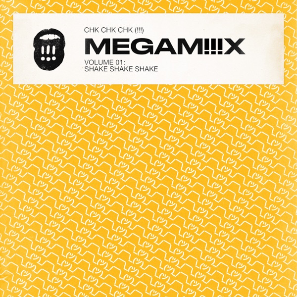 MEGAM!!!X, Vol. 1: Shake Shake Shake - !!!