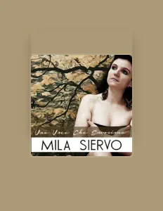 Listen to Mila Siervo, watch music videos, read bio, see tour dates & more!