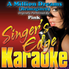 A Million Dreams (Reimagined) [Originally Performed By Pink] (Karaoke) - Singer's Edge Karaoke
