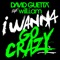 I Wanna Go Crazy (feat. will.i.am) - Single