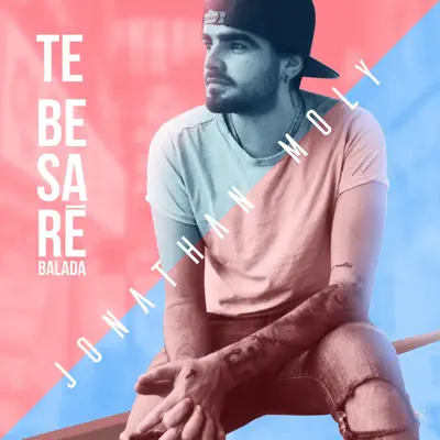 Te Besaré (Acoustic Version) - Single - Jonathan Moly