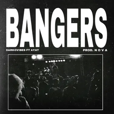 Bangers (feat. Ayat)