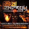 Nobody Leaves (Noath Remix) [Noizy Boy vs. Red Ronan] - Single