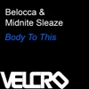 Belocca & Midnite Sleaze