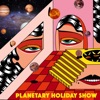 Planetary Holiday Show - EP