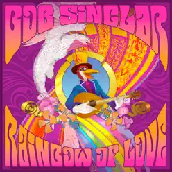 Rainbow of Love (Remixes) - Bob Sinclar