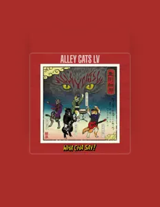 Ascolta Alley Cats LV, guarda video musicali, leggi la biografia, vedi le date del tour & altro!