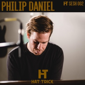 Philip Daniel (Hat Trick Sesh 002) - Single