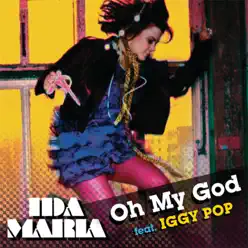 Oh My God (feat. Iggy Pop) [Digital 45] - Single - Ida Maria