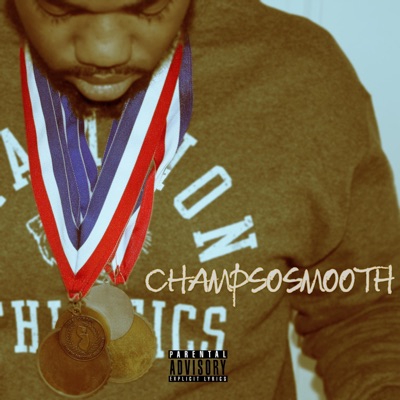 Champ So Smooth - Single