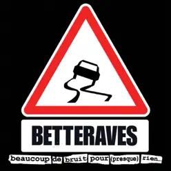 Beaucoup de bruit pour (presque) rien… (Remastered 2017) - Les Betteraves