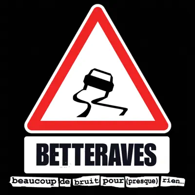 Beaucoup de bruit pour (presque) rien… (Remastered 2017) - Les Betteraves