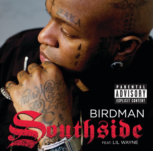 Southside (feat. Lil Wayne) - Single - Birdman