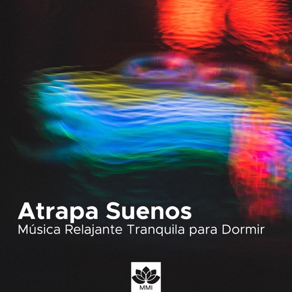 Atrapa Sueños - Música Relajante Tranquila para Dormir
