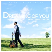 Ryan La Valette - Dreaming of You (feat. Donald Hayes)