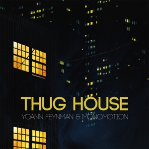 Thug House - Single
