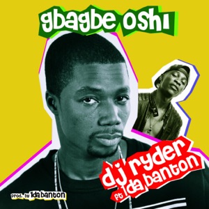 Gbagbe Oshi Dj Ryda