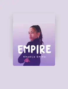 Listen to Khadija Emma, watch music videos, read bio, see tour dates & more!