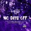 Stream & download No Days Off (feat. Beeda Weeda, Casual, Uc Lil Kayla, Shady Nate, J. Stalin & Deev Da Greed) - Single