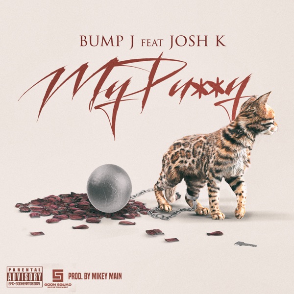 My Pussy (feat. Josh K.) - Single - Bump J