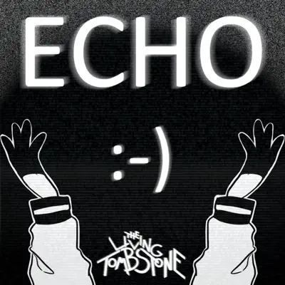 Echo - Single - The Living Tombstone