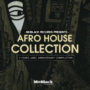 Moblack Records Presents: Afro House Collection (5 Years Label Anniversary Compilation)