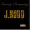 Luxury Dreamin' - J-Rodd lyrics