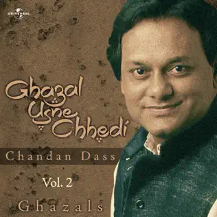 lataa albumi Chandan Dass - Ghazal Usne Chhedi