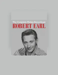 Robert Earl을(를) 듣고, 뮤직 비디오를 보고, 약력을 읽고, 투어 일정 등을 확인하세요!
