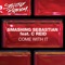 Come With It (feat. C Reid) - Smashing Sebastian lyrics