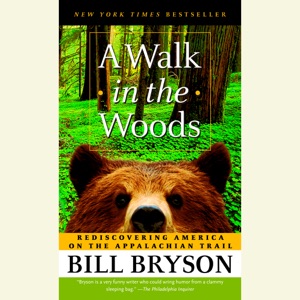A Walk in the Woods: Rediscovering America on the Appalachian Trail (Unabridged)
