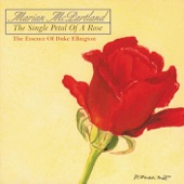 Marian McPartland - The Single Petal Of A Rose
