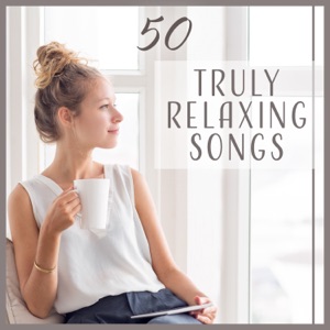 50 Truly Relaxing Songs - Healing Yoga Meditation Therapy, Stress Less, Slow Life, Deep Calm