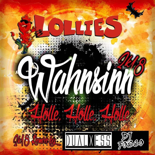 Wahnsinn (Hölle, Hölle, Hölle) 2k18 [Remixes] - EP